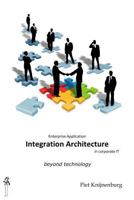 Integration Architecture: beyond technology 908290991X Book Cover