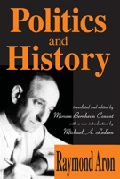 Politics and History: Selected Essays 0878559442 Book Cover