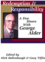 Redemption and Responsibility: A Few Hours With George Alder 1579103235 Book Cover