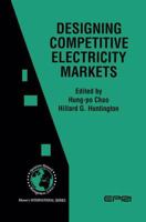 Designing Competitive Electricity Markets 0805341854 Book Cover