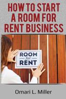 How to Start a Room for Rent Business 1076872875 Book Cover