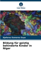 Bildung für geistig behinderte Kinder in Niger 6206223221 Book Cover