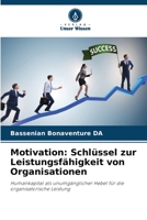 Motivation: Schlüssel zur Leistungsfähigkeit von Organisationen (German Edition) 6208153468 Book Cover