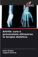 Artrite: cura e prevenzione attraverso la terapia dietetica (Italian Edition) 6209778682 Book Cover