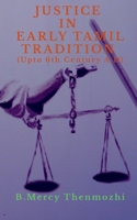 Justice in Early Tamil Tradition 1638320012 Book Cover