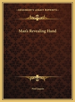 Man's Revealing Hand 0766133907 Book Cover