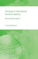 The South in International Economic Regimes: Whose Globalization? 134954616X Book Cover