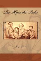 Los Hijos del Padre 1492961566 Book Cover