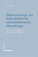 Phanomenologie Der Intersubjektivitat Und Metaphysische Monadologie: Zu Einer Synthese Von Husserl Und Leibniz 3796543855 Book Cover