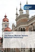 The Virtual 'Mamak' Sphere: Malaysian Democracy 3639862694 Book Cover