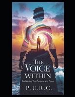 The Voice Within: Reclaiming Your Purpose and Power B0FLYL6H99 Book Cover