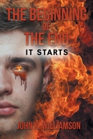 The Beginning of the End: It Starts 1645849716 Book Cover