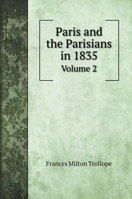 Paris and the Parisians in 1835, Volume 2 1508972575 Book Cover