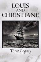 Louis and Christiane: Their Legacy 1465397019 Book Cover