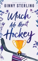 Much Ado About Hockey: A Sweet Hockey Romantic Comedy (Sticks and Vows) B0FC6FP16F Book Cover