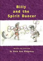 Billy and the Spirit Dancer 1612044131 Book Cover