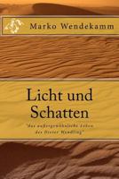 Licht Und Schatten: "Das Aussergewohnliche Leben Des Dieter Wendling" 1518775950 Book Cover