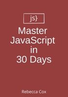 Master JavaScript in 30 Days B0CBDJDDR3 Book Cover