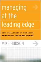 Managing at the Leading Edge: New Challenges in Managing Nonprofit Organizations 078797806X Book Cover