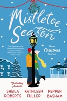 Mistletoe Season: Three Christmas Stories 0840716818 Book Cover