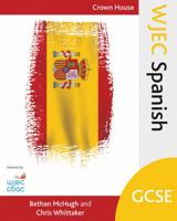 Wjec Gcse Spanish 1785830856 Book Cover