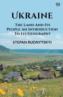 Ukraine The Land And Its People An Introduction To Its Geography 9371137606 Book Cover