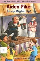 Aiden Pike: Step Right Up! 0967811546 Book Cover