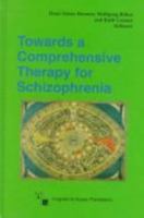 Towards a Comprehensive Therapy of Schizophrenia 088937175X Book Cover