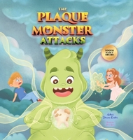 The Plaque Monster Attacks: Tooth Fairy Series 1779418825 Book Cover