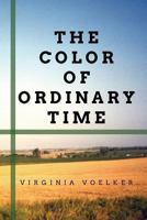 The Color of Ordinary Time 1484055608 Book Cover