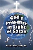 God's Presence in Light of Satan 1604748141 Book Cover