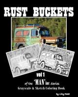 Rust Buckets: Vol 1 of the "Man"iac Series 1535320370 Book Cover
