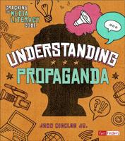 Understanding Propaganda 1543527132 Book Cover