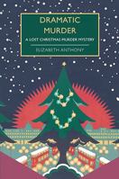 Dramatic Murder (British Library Crime Classic) 1444855859 Book Cover