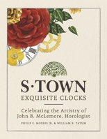 S-Town Exquisite Clocks B0BX7CZVGR Book Cover