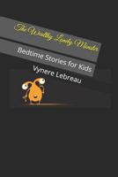 The Wealthy Lonely Monster: Bedtime Stories for Kids 1729018580 Book Cover