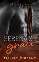 Serena's Grace: A Cowboy Ranch Summer Romance (Lovesick) 1963206118 Book Cover