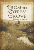 From the Cypress Grove 1604419237 Book Cover