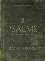 Psalms - Bible Study Book with Video Access: Real Help for Real Life 1087778255 Book Cover