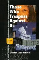 Those Who Trespass Against Us 059509659X Book Cover