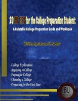20 BU TIPS for the College Preparation Student: A Relatable College Preparation Guide and Workbook 1542346622 Book Cover