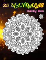 25 Mandalas coloring book 1797982486 Book Cover