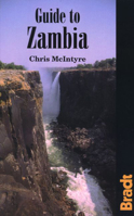 Guide to Zambia: See ISBN 1-898323-50-X (The Bradt Travel Guide) 0762700165 Book Cover