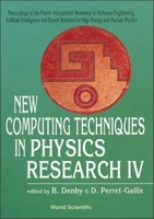 New Computing Techniques in Physics Research IV - Proceedings of the Fourth International Workshop on Software Engineering, Artificial Intelligence an 9810224362 Book Cover