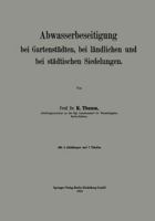 Abwasserbeseitigung Bei Gartenstadten, Bei Landlichen Und Bei Stadtischen Siedelungen 3662344149 Book Cover