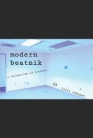 Modern Beatnik: A Collection of Stories B086BJY6J8 Book Cover