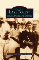 Lake Forest: Estates, People, and Culture 0738507938 Book Cover