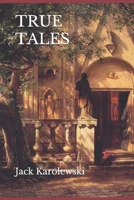 TRUE TALES B087SHDKBQ Book Cover