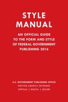 United States Government Publishing Office Style Manual: 2016 1598889680 Book Cover