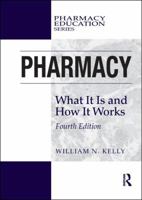 Pharmacy: What It Is and How It Works 0849372461 Book Cover